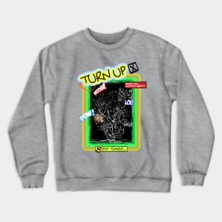 2016 TURN UP TEE Crewneck Sweatshirt